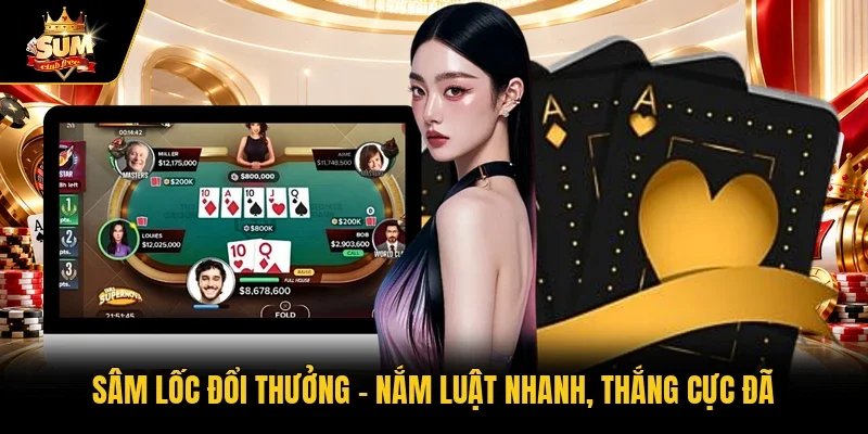 Sâm lốc đổi thưởng